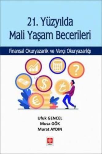 21. Yüzyılda Mali Yaşam Becerileri Finansal Okuryazarlık ve Vergi Okuryazarlığı - 1