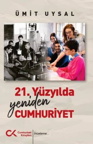 21. Yüzyılda Yeniden Cumhuriyet - 1