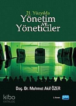 21. Yüzyılda Yönetim Ve Yöneticiler - 1