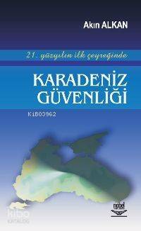 21. Yüzyılın İlk Çeyreğinde Karadeniz Güvenliği - 1