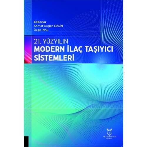 21. Yüzyılın Modern İlaç Taşıyıcı Sistemleri - 1