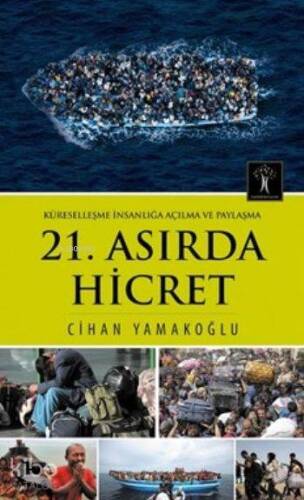 21.Asırda Hicret; Küreselleşme İnsanlığa Açılma ve Paylaşma - 1