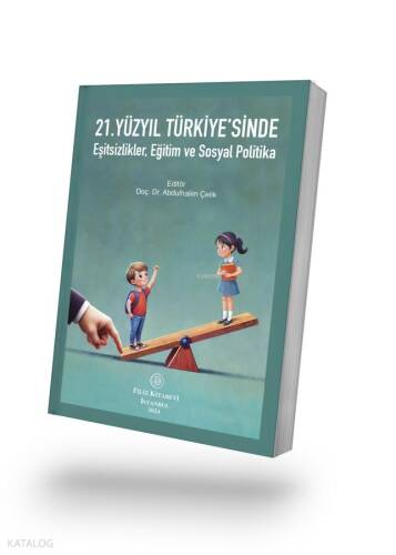 21.Yüzyıl Türkiye'sinde Eşitsizlikler, Eğitim ve Sosyal Politika - 1