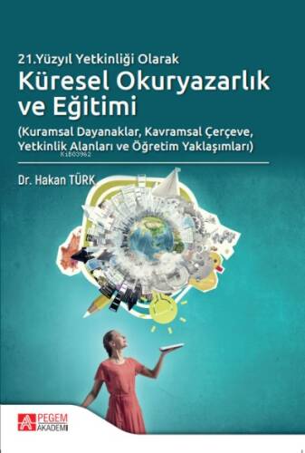 21.Yüzyıl Yetkinliği Olarak Küresel Okuryazarlık ve Eğitimi - 1