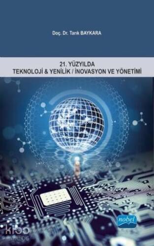 21.Yüzyılda Teknoloji & Yenilik/İnovasyon ve Yönetimi - 1