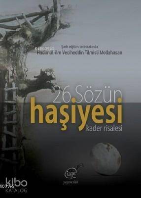 26.Sözün Haşiyesi - Kader Risalesi - 1