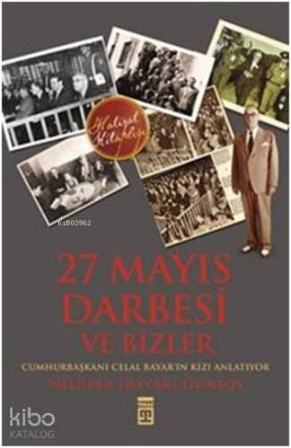 27 Mayıs Darbesi ve Bizler - 1