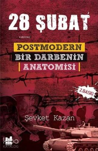 28 Şubat Postmodern Bir Darbenin Anatomisi - 1