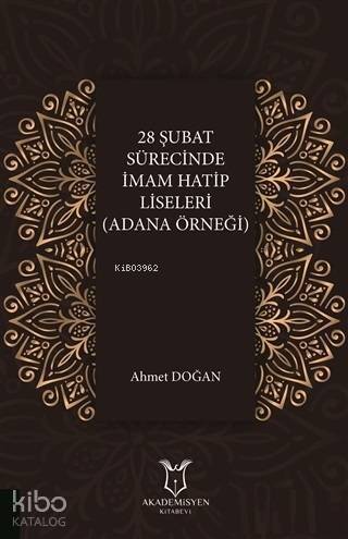 28 Şubat Sürecinde İmam Hatip Liseleri (Adana Örneği) - 1