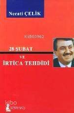 28 Şubat ve İrtica Tehdidi - 1