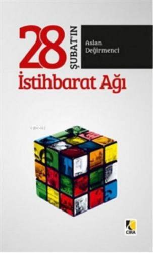 28 Şubat'ın İstihbarat Ağı - 1