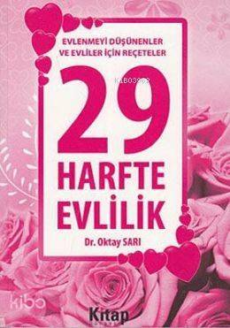 29 Harfte Evlilik; Evlenmeyi Düşünenler ve Evliler İçin Reçeteler - 1