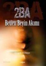 2BA; Beden Beyin Akımı - 1