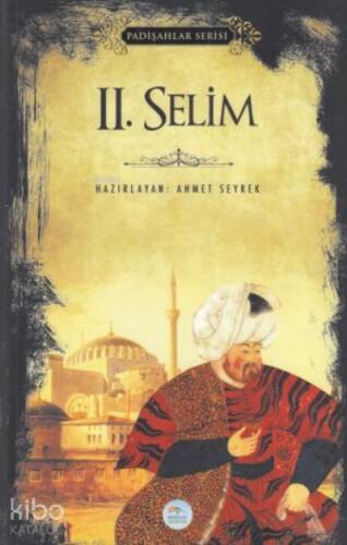 2.Selim (Padişahlar Serisi) - 1