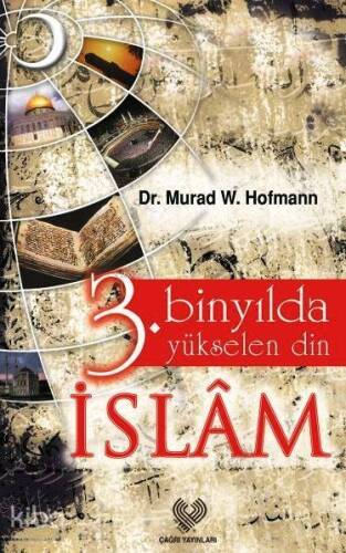 3. Binyılda Yükselen Din İslâm - 1