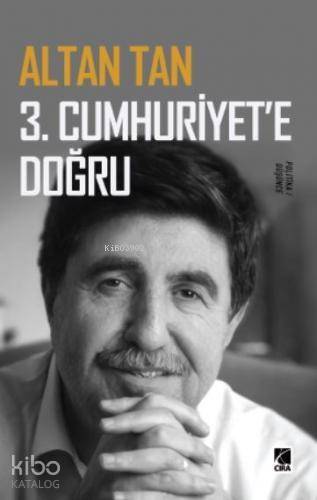 3. Cumhuriyete Doğru - 1