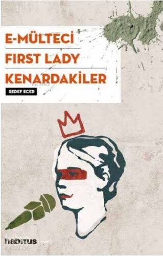 3 Oyun Bir Arada; E-Mülteci - First Lady - Kenardakiler - 1