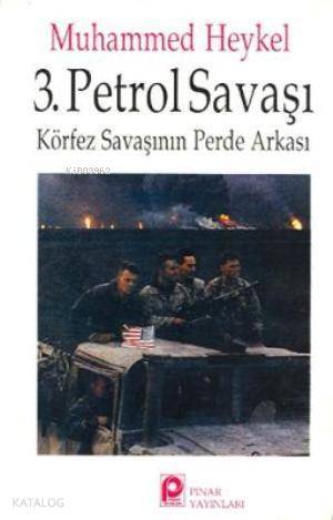 3. Petrol Savaşı; Körfez Savaşının Perde Arkası - 1