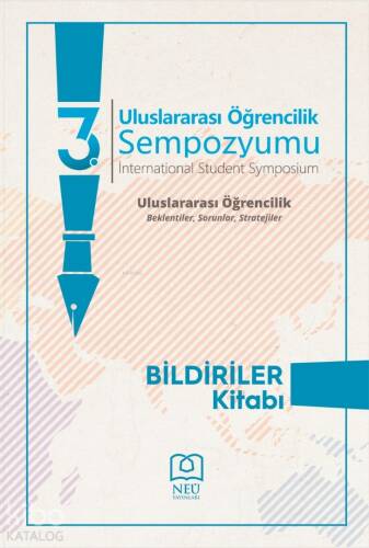 3. Uluslararası Öğrencilik Sempozyumu;Uluslararası Öğrencilik Beklentiler, Sorunlar, Stratejiler - 1