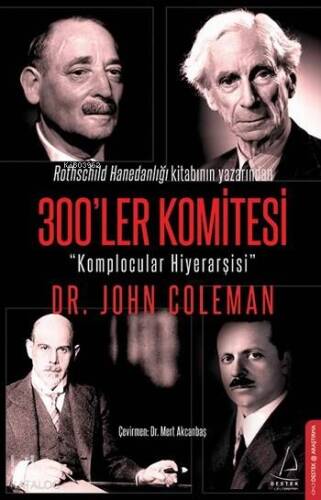 300'ler Komitesi; Komplocular Hiyerarşisi - 1