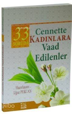 33 Soruda Kadınlara Vaad Edilenler - 1