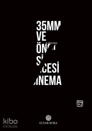 35mm ve Öncesi Sinema - 1