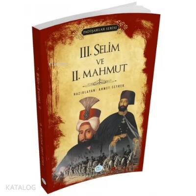 3.Selim ve 2.Mahmut (Padişahlar Serisi) - 1