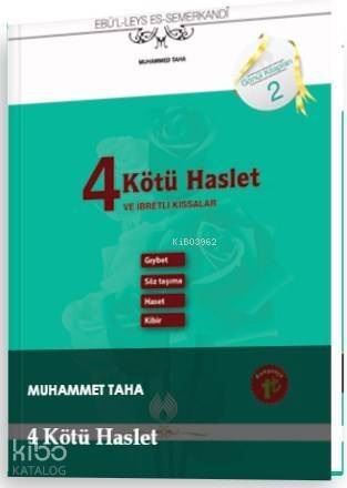 4 Kötü Haslet ve İbretli Kıssalar - 1