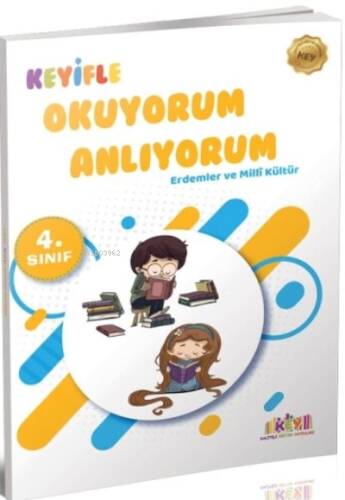 4. Sınıf Keyifle Okuyorum Anlıyorum - Erdemler ve Milli Kültür - 1