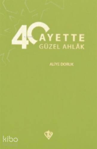 40 Ayette Güzel Ahlak - 1