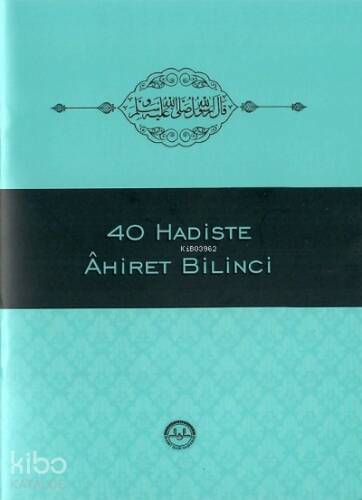 40 Hadiste Ahiret Bilinci - 1