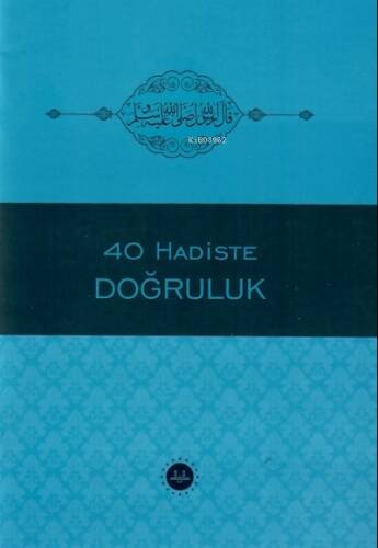 40 Hadiste Doğruluk - 1