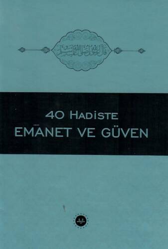 40 Hadiste Emanet Ve Güven - 1