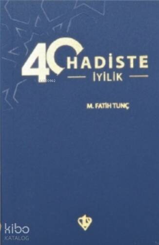 40 Hadiste İyilik - 1