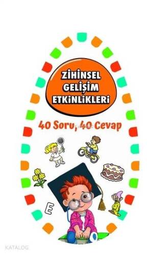 40 Soru, 40 Cevap 2 - Zihinsel Gelişim Etkinlikleri - 1