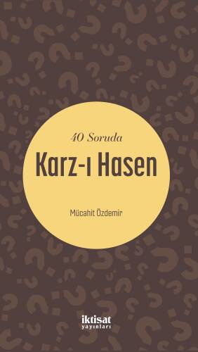 40 Soruda Karz-ı Hasen - 1