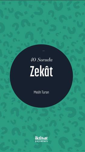 40 Soruda Zekât - 1