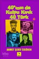 40'ının da Kulpu Kırık 40 Türk - 1