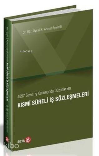 4857 Sayılı İş Kanununda Düzenlenen Kısmi Süreli İş Sözleşmeleri - 1