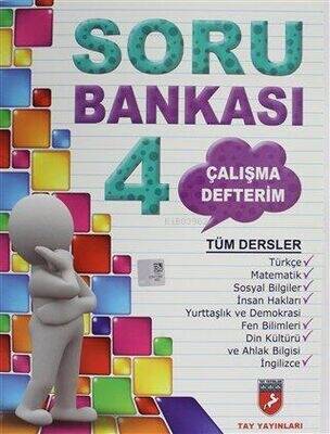 4.Sınıf Tüm Dersler Soru Bankası Çalışma Defterim Tay Yayınları - 1