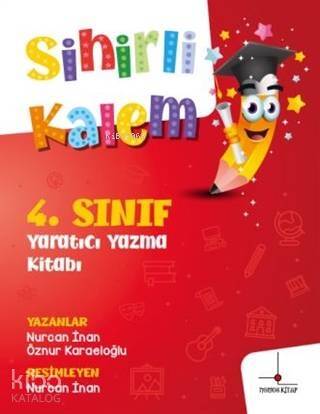 4.Sınıf Yaratıcı Yazma Kitabı - Sihirli Kalem - 1