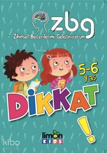 5 - 6 Yaş Dikkat! - Zihinsel Becerilerimi Geliştiriyorum - 1