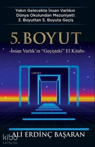 5. Boyut;İnsan Varlık'ın 