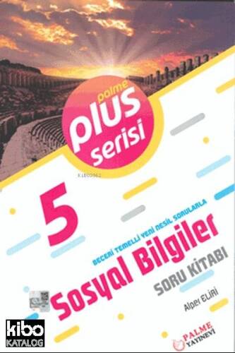 5. Sınıf Plus Serisi Sosyal Bilgiler Soru Kitabı; Beceri Temelli Yeni Nesil Sorularla - 1