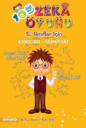 5. Sınıflar İçin 105 Zeka Oyunu - Matematik; Sayısal Zeka - Sözel Zeka - 1