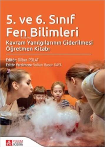 5. ve 6. Sınıf Fen Bilimleri Kavram Yanılgılarının Giderilmesi - 1