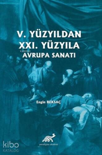 5. Yüzyıldan 21. Yüzyıla Avrupa Sanatı - 1