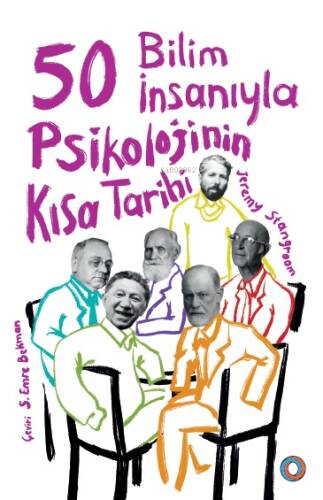 50 Bilim İnsanıyla Psikolojinin Kısa Tarihi - 1