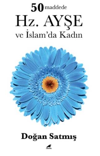 50 Maddede Hz. Ayşe ve İslam’da Kadın - 1