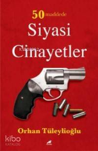 50 Maddede Siyasi Cinayetler - 1